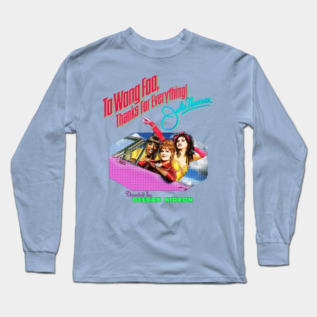 To Wong Foo Long Sleeve T-Shirt by Exploitation-Vocation